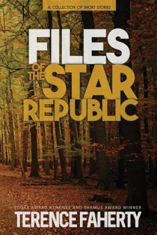 Carte Files of the Star Republic Terence Faherty