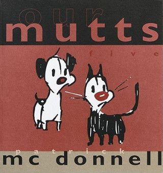 Book Our Mutts: Five Patrick McDonnell