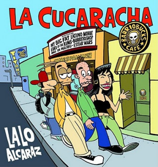 Knjiga La Cucaracha Lalo Alcaraz