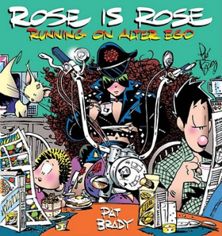 Carte Rose Is Rose Running on Alter Ego: A Rose Is Rose Collection Pat Brady