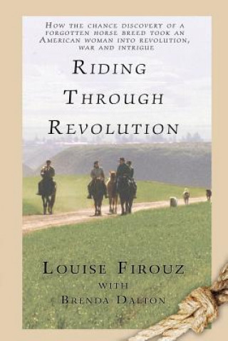 Libro Riding Through Revolution Louise Firouz