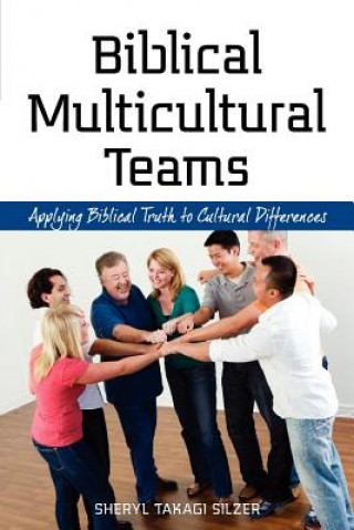 Carte Biblical Multicultural Teams Sheryl Takagi Silzer