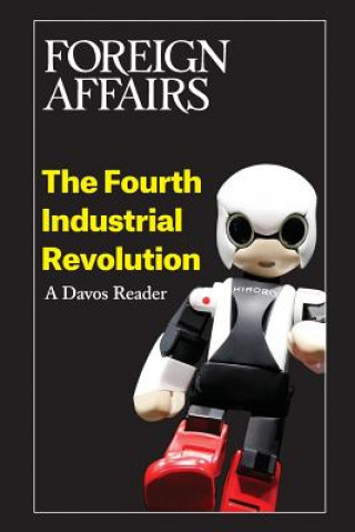 Carte The Fourth Industrial Revolution: A Davos Reader Gideon Rose