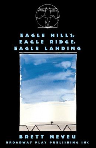 Libro Eagle Hills, Eagle Ridge, Eagle Landing Brett Neveu