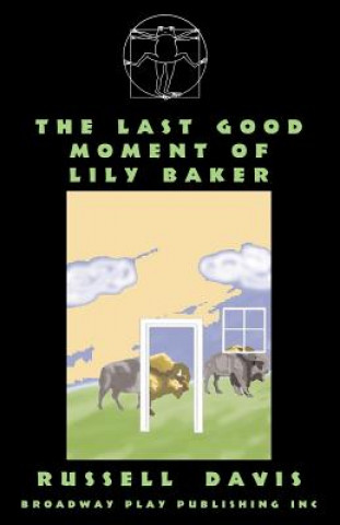 Книга The Last Good Moment of Lily Baker Russell Davis