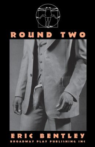 Book Round Two Eric Bentley