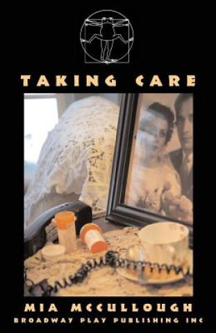 Kniha Taking Care Mia McCullough