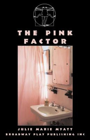 Knjiga The Pink Factor Julie Marie Myatt
