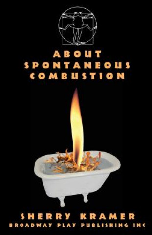 Livre About Spontaneous Combustion Sherry Kramer