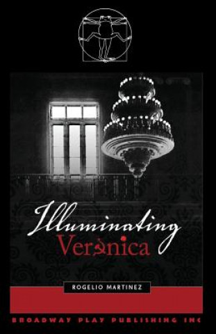 Kniha Illuminating Veronica Rogelio Martinez