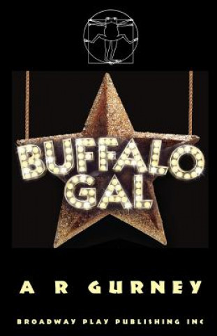 Kniha Buffalo Gal A R Gurney