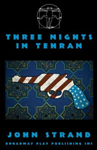 Kniha Three Nights in Tehran John Strand