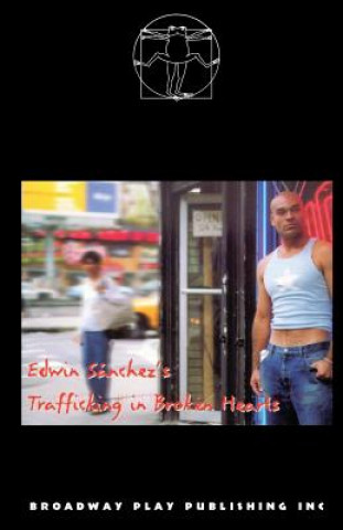 Knjiga Trafficking in Broken Hearts Edwin Sanchez