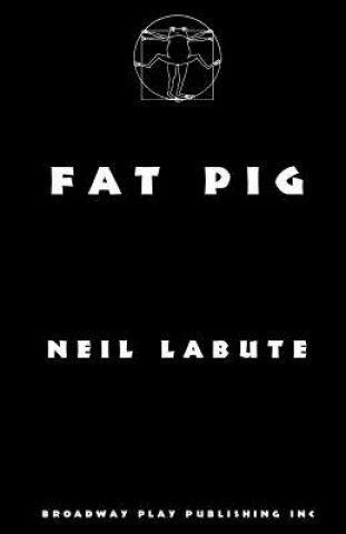 Książka Fat Pig Neil LaBute