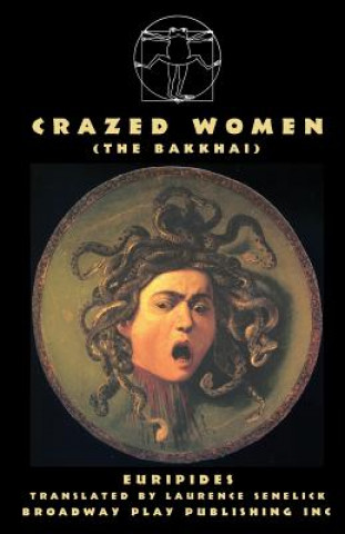 Książka Crazed Women (the Bakkai) Euripides