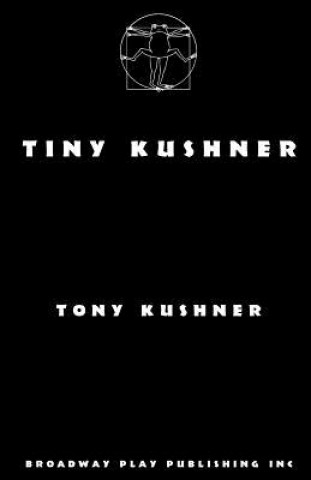 Könyv Tiny Kushner Tony Kushner