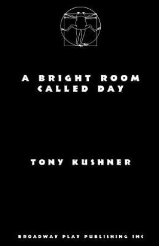 Kniha A Bright Room Called Day Tony Kushner