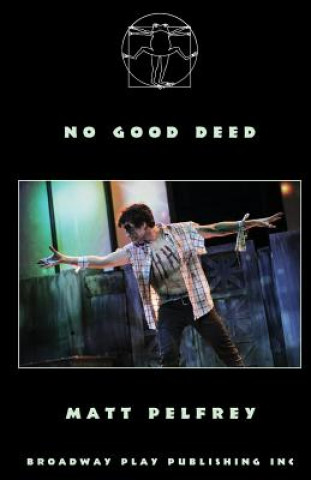 Boek No Good Deed Matt Pelfrey