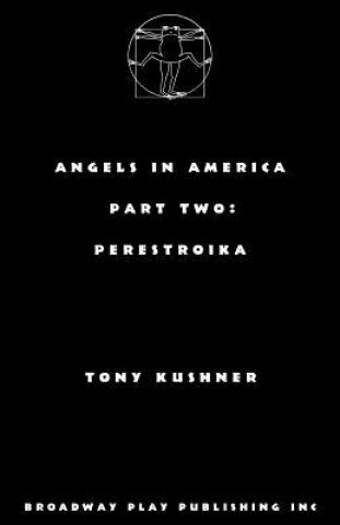 Książka Angels in America, Part Two: Perestroika Tony Kushner