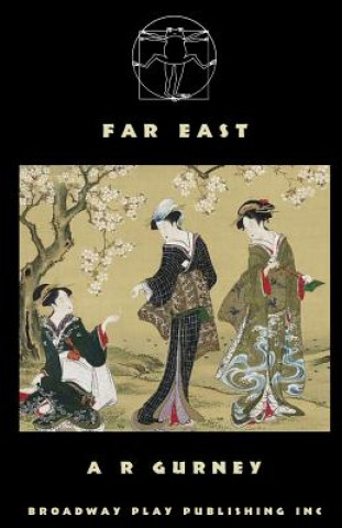 Kniha Far East A R Gurney
