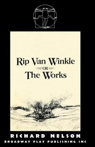 Książka Rip Van Winkle, or "The Works" Richard Nelson