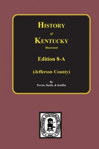 Carte History of Jefferson County, Kentucky. (Edition 8-A) William Henry Perrin