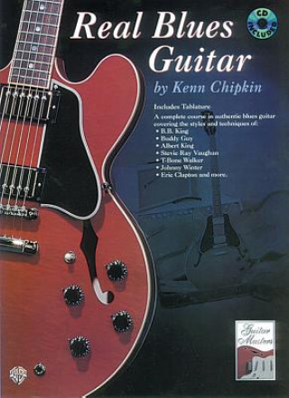 Buch Real Blues Guitar: A Complete Course in Authentic Blues Guitar, Book & CD Kenn Chipkin