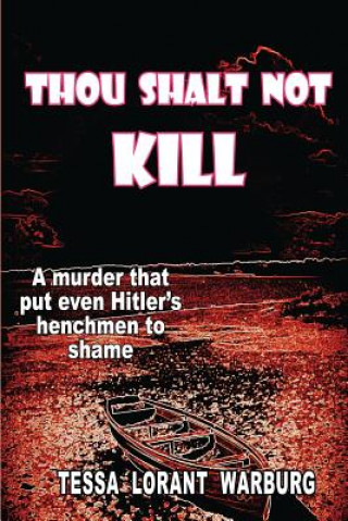 Kniha Thou Shalt Not Kill Tessa Lorant Warburg