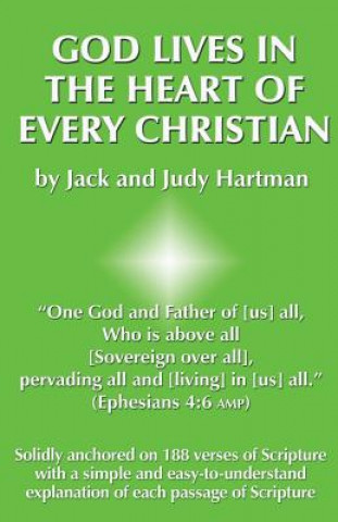 Kniha God Lives in the Heart of Every Christian Jack Hartman