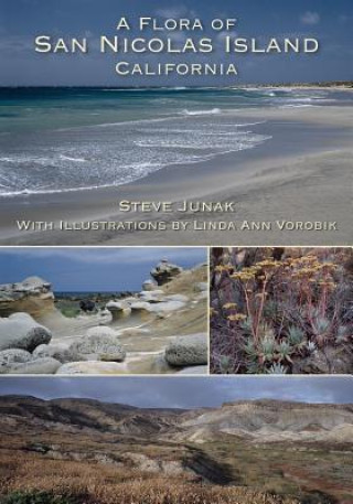 Kniha A Flora of San Nicolas Island California Steve Junak