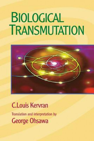 Knjiga Biological Transmutation C Louis Kervran