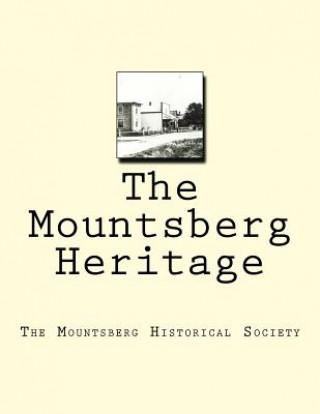 Kniha Mountsberg Heritage The Mountsberg Historical Society