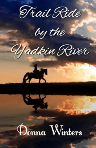 Buch Trail Ride by the Yadkin River Donna Winters