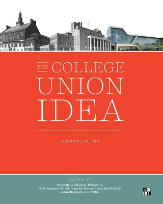 Carte The College Union Idea, Second Edition Porter Butts