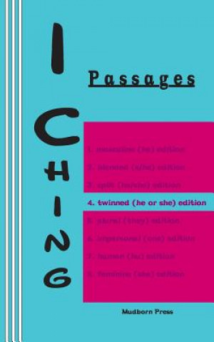Kniha I Ching: Passages 4. twinned (he or she) edition King Wen