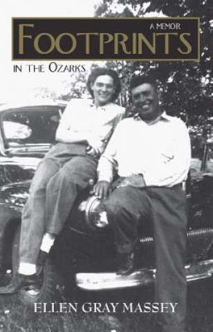 Buch Footprints in the Ozarks: A Memoir Ellen Gray Massey