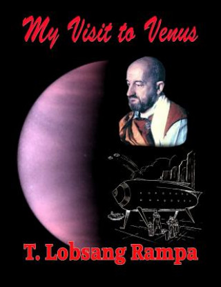 Книга My Visit to Venus T. Lobsang Rampa