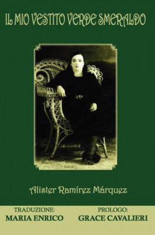 Kniha Il mio vestito verde smeraldo Alister Ramirez Marquez