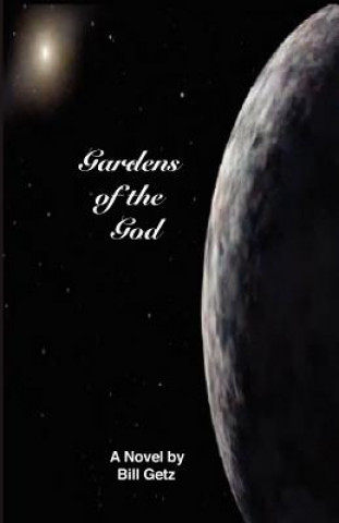 Book Gardens of the God Bill Getz