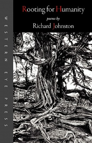 Книга Rooting for Humanity Richard Johnston