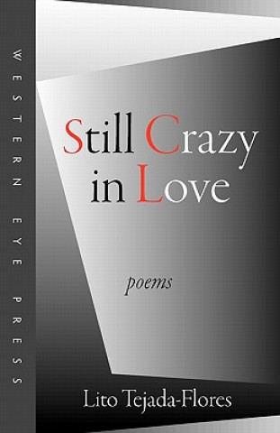 Kniha Still Crazy in Love Lito Tejada-Flores
