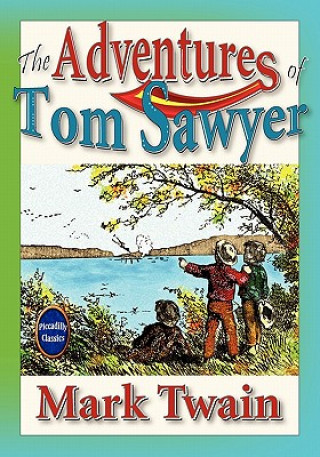 Kniha The Adventures Of Tom Sawyer (Unabridged And Illustrated) Mark Twain