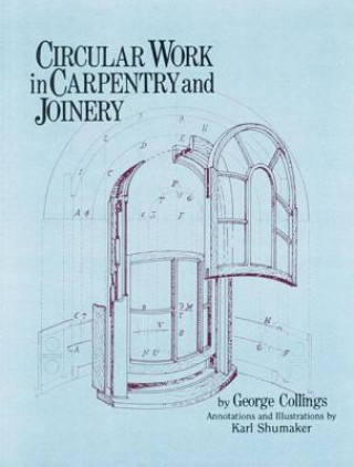 Kniha Circular Work in Carpentry and Joinery George Collings