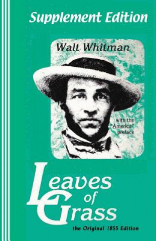Carte Supplement Edition: Leaves of Grass: The Original 1855 Edition Walt Whitman
