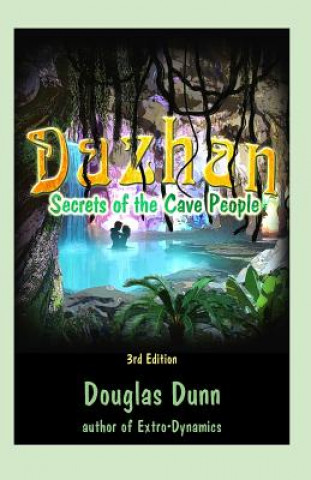 Kniha Dazhan - Secrets of the Cave People - 3rd Edition Douglas Dunn