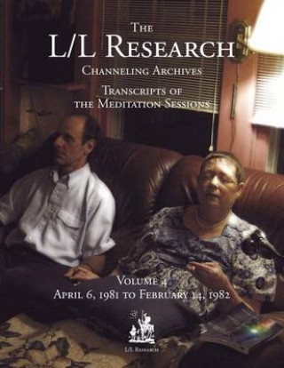 Book The L/L Research Channeling Archives - Volume 4 Carla L Rueckert