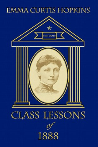 Książka Class Lessons of 1888 Emma Curtis Hopkins