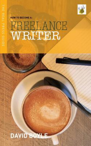 Kniha How to become a Freelance Writer David Boyle