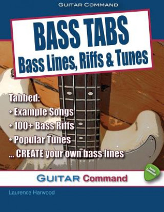 Książka Bass Tabs: Bass Lines, Riffs & Tunes Laurence Harwood