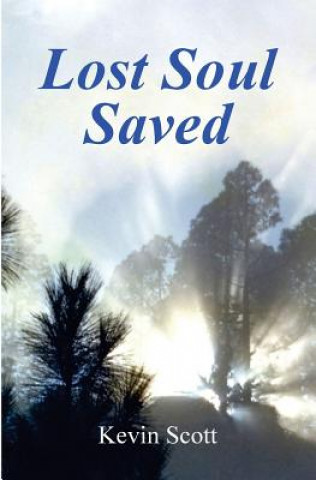 Книга A Lost Soul Saved Kevin Scott